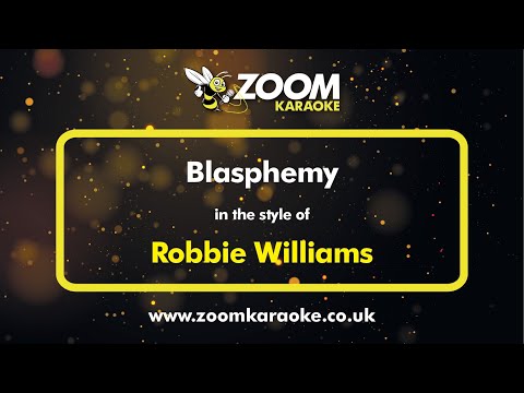 Robbie Williams - Blasphemy