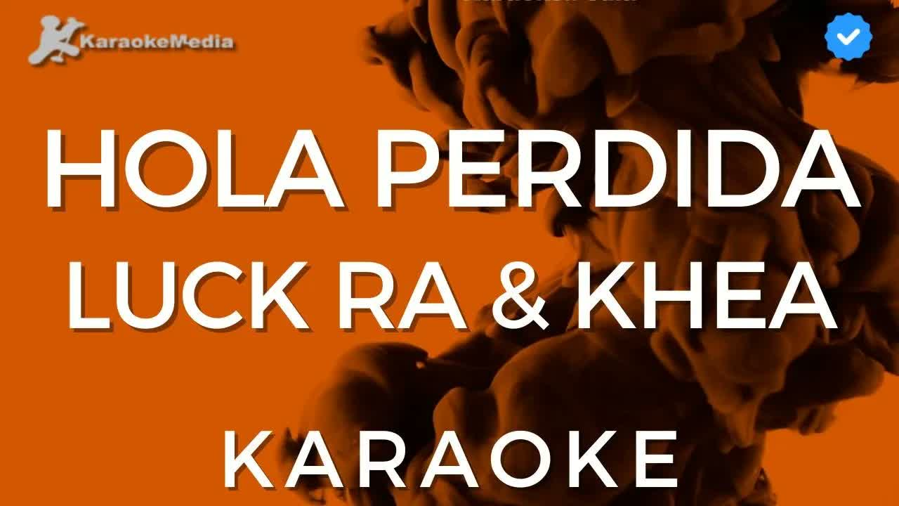 Luck Ra, Khea - Hola perdida