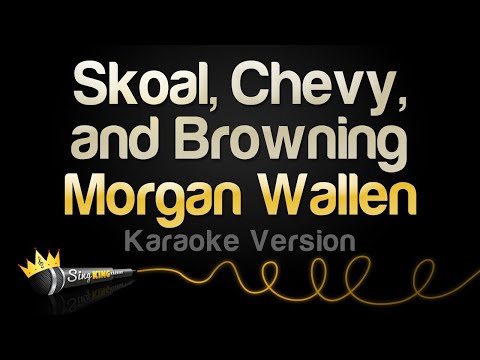 Morgan Wallen - Skoal, Chevy, and Browning