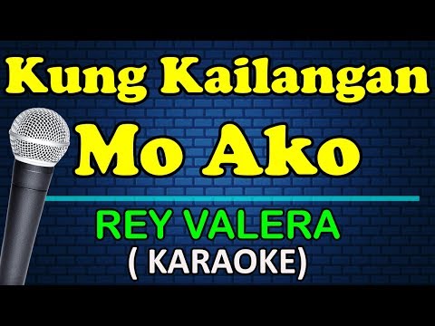 Rey Valera - KUNG KAILANGAN MO AKO