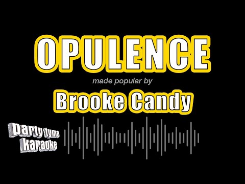 Brooke Candy - Opulence
