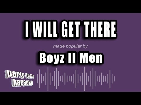Boyz II Men - I Will Get There