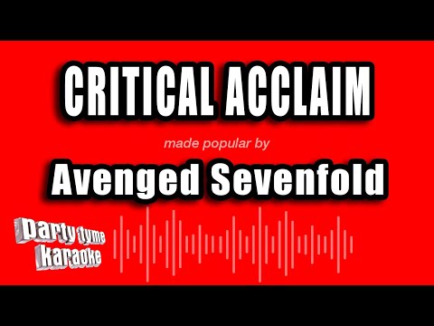 Avenged Sevenfold - Critical Acclaim