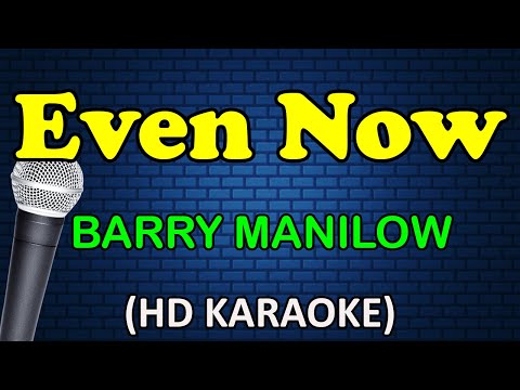 Barry Manilow - EVEN NOW