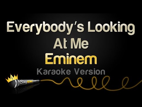 Eminem - Everybody’s Looking At Me