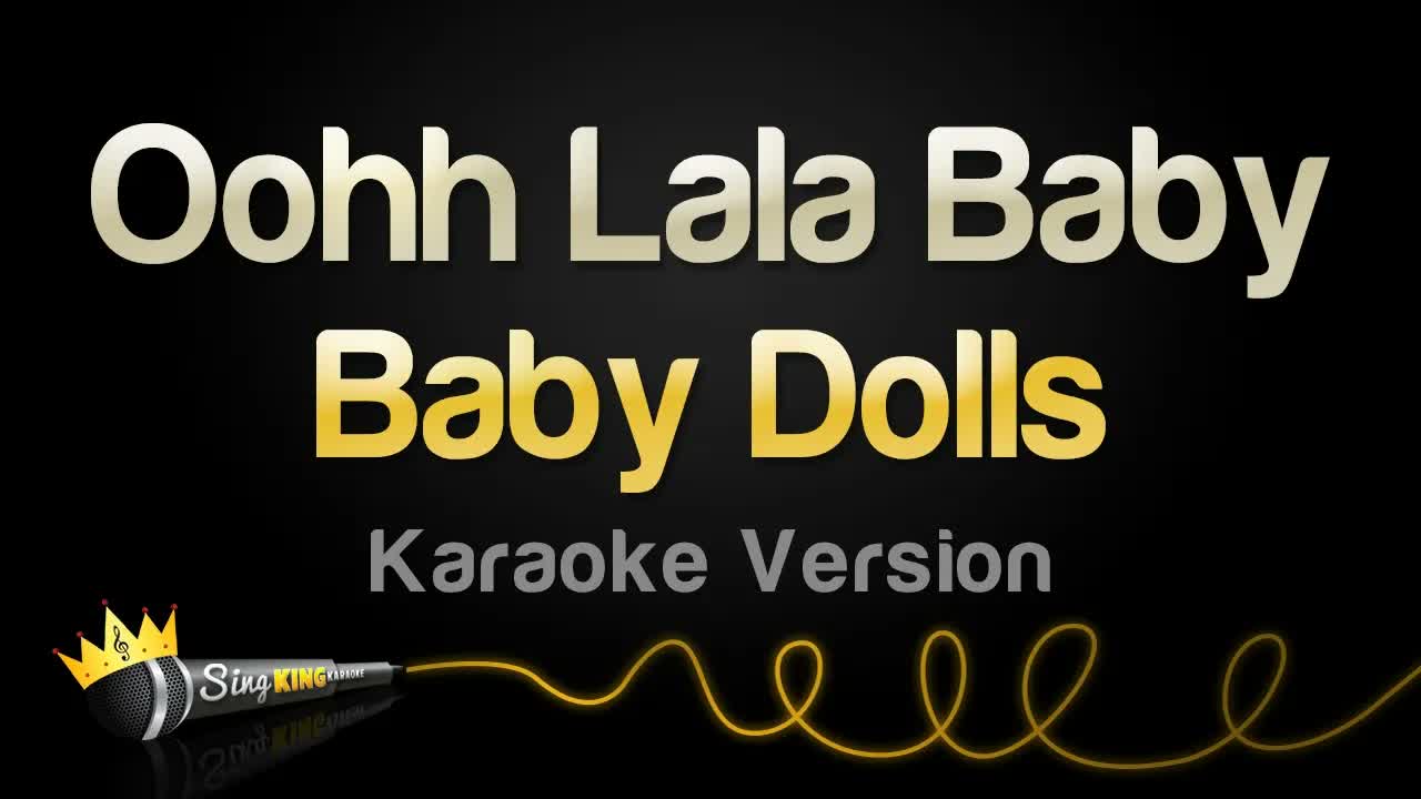 Baby Dolls - Oohh Lala Baby