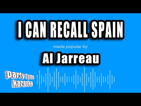 Al Jarreau - I Can Recall Spain