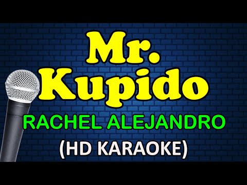 Rachel Alejandro - MR KUPIDO