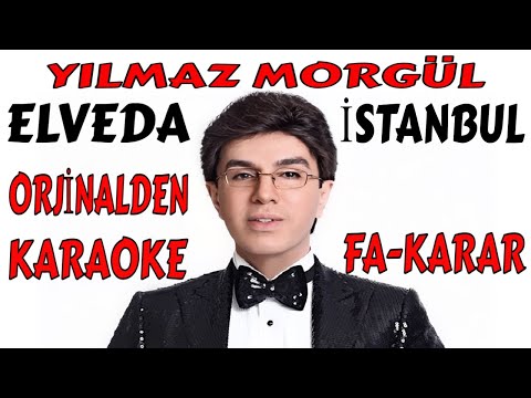 YILMAZ MORGÜL ELVEDA İSTANBUL FA-KARAR