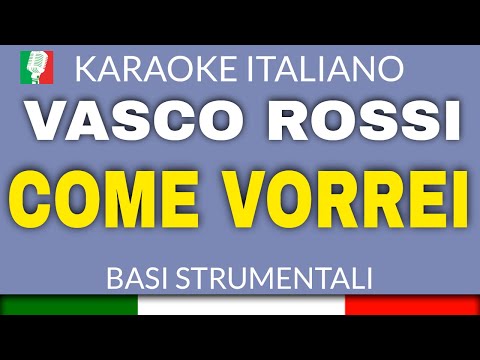 VASCO ROSSI - COME VORREI