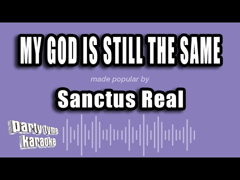 Sanctus Real - My God Is Still the Same