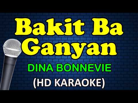 Dina Bonnevie - BAKIT BA GANYAN