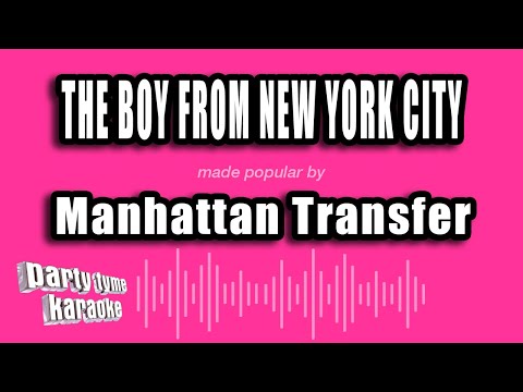 Manhattan Transfer - The Boy from New York City