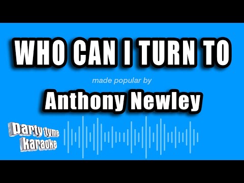 Anthony Newley - Who Can I Turn To (When Nobody Needs Me)