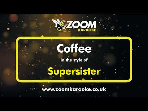 Supersister - Coffee