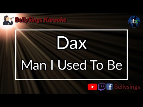 Dax - Man I Used To Be