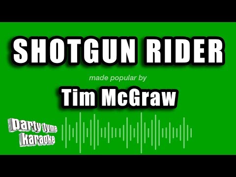Tim McGraw - Shotgun Rider