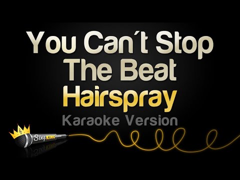 Hairspray - You Can't Stop The Beat