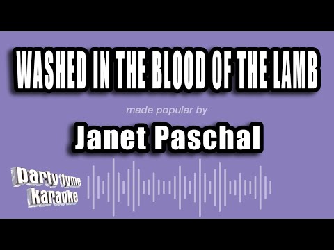 Janet Paschal - Washed In The Blood of the Lamb