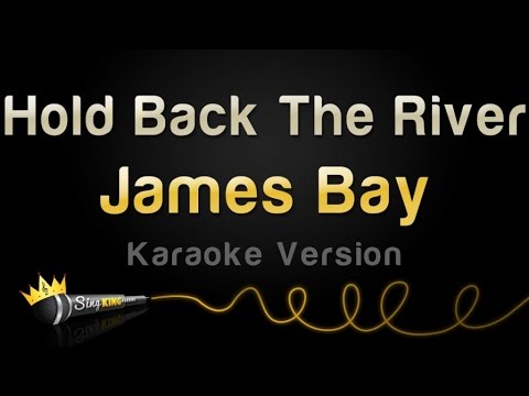James Bay - Hold Back The River