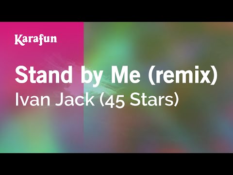 Ivan Jack (45 Stars) - Stand by Me (remix)