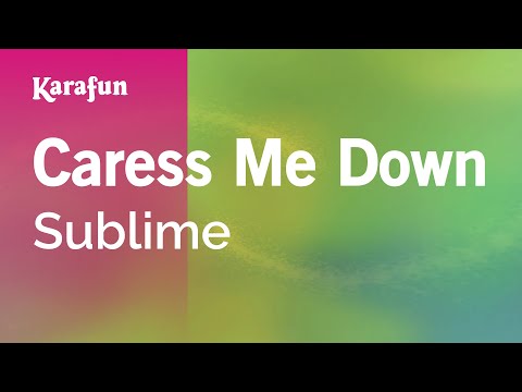Sublime - Caress Me Down