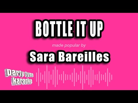 Sara Bareilles - Bottle It Up