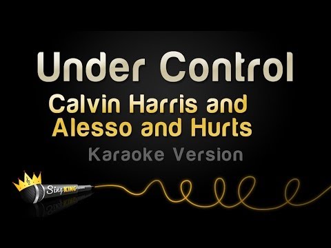 Calvin Harris & Alesso and Hurts - Under Control