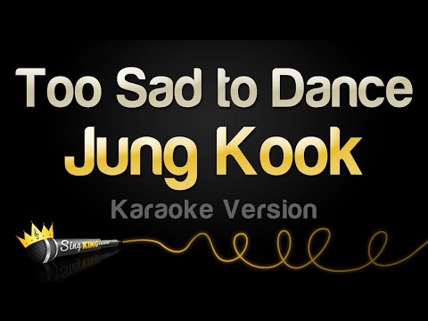 Jung Kook - Too Sad to Dance