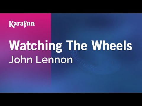 John Lennon - Watching the Wheels