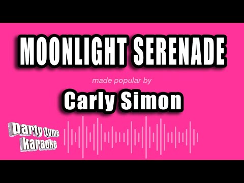 Carly Simon - Moonlight Serenade