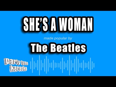 The Beatles - She's A Woman