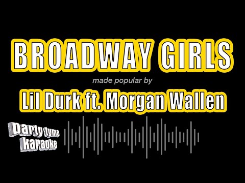Lil Durk feat. Morgan Wallen - Broadway Girls