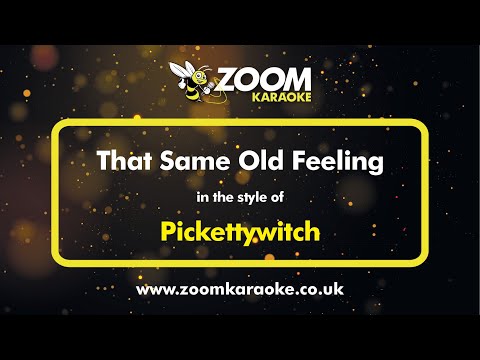 Pickettywitch - That Same Old Feeling