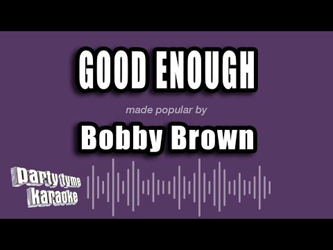 Bobby Brown - Good Enough