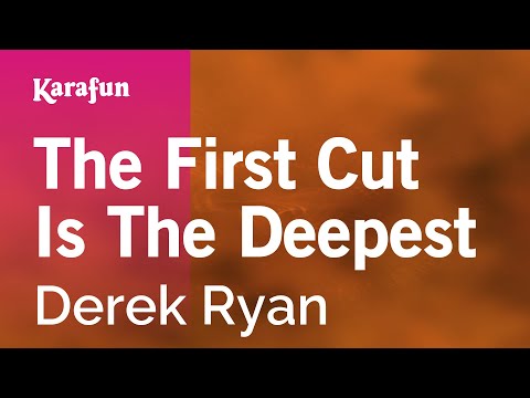 Derek Ryan - The First Cut Is The Deepest