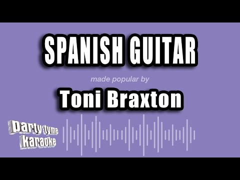 Toni Braxton - Spanish Guitar