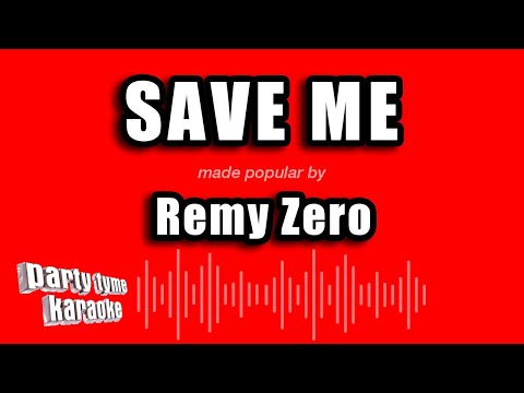 Remy Zero - Save Me