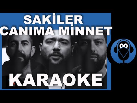 Sakiler - Canıma Minnet