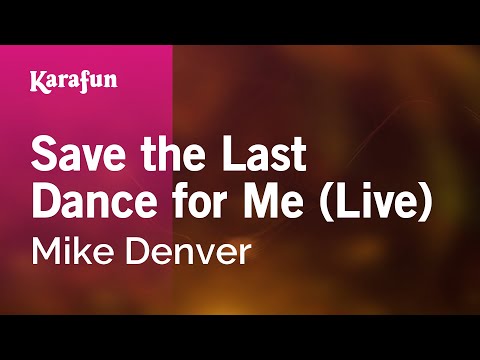 Mike Denver - Save the Last Dance for Me (live)