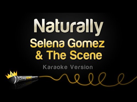 Selena Gomez & The Scene - Naturally