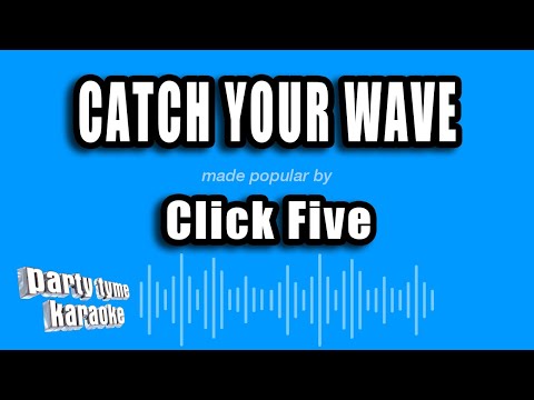 Click Five - Catch Your Wave