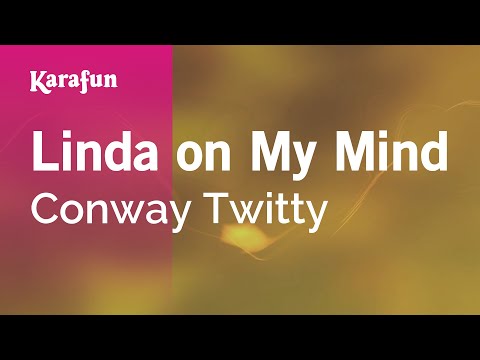 Conway Twitty - Linda on My Mind