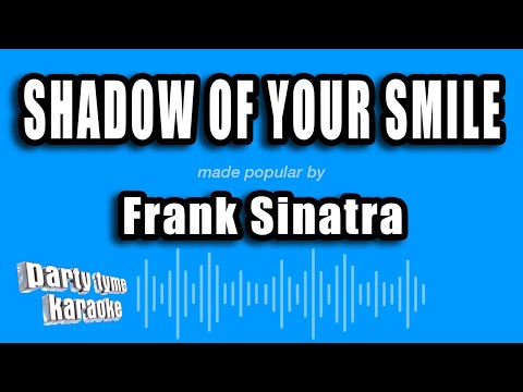 Frank Sinatra - Shadow of Your Smile