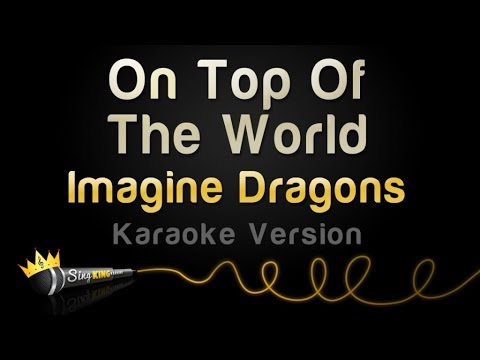 Imagine Dragons - On Top Of The World