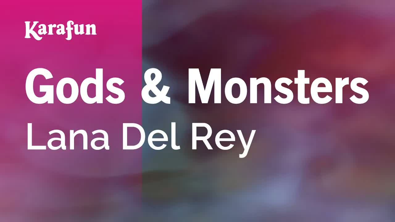 Lana Del Rey - Gods & Monsters