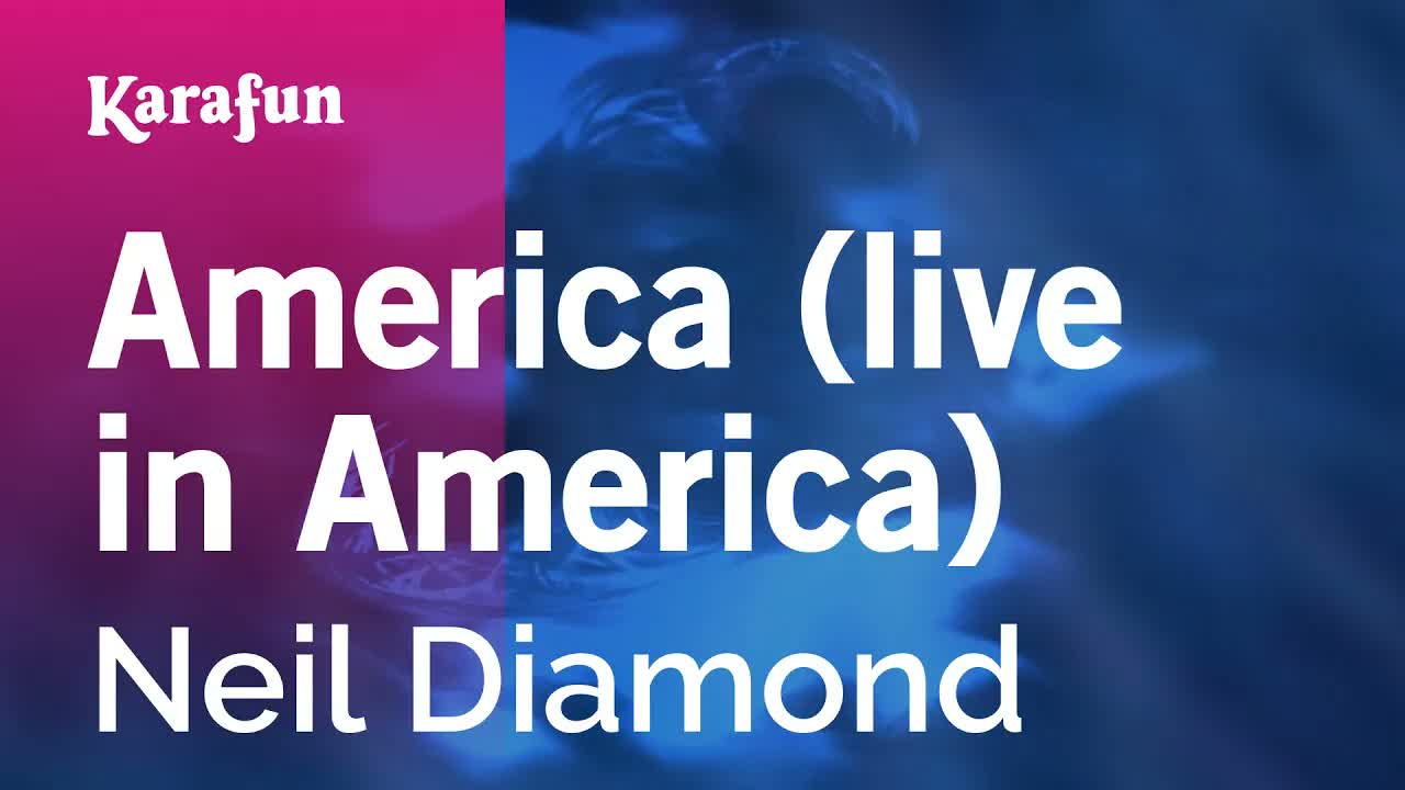 Neil Diamond - America (live in America)