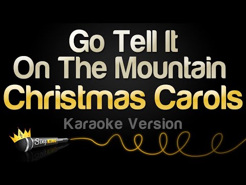 Christmas Carols - Go Tell It on the Mountain