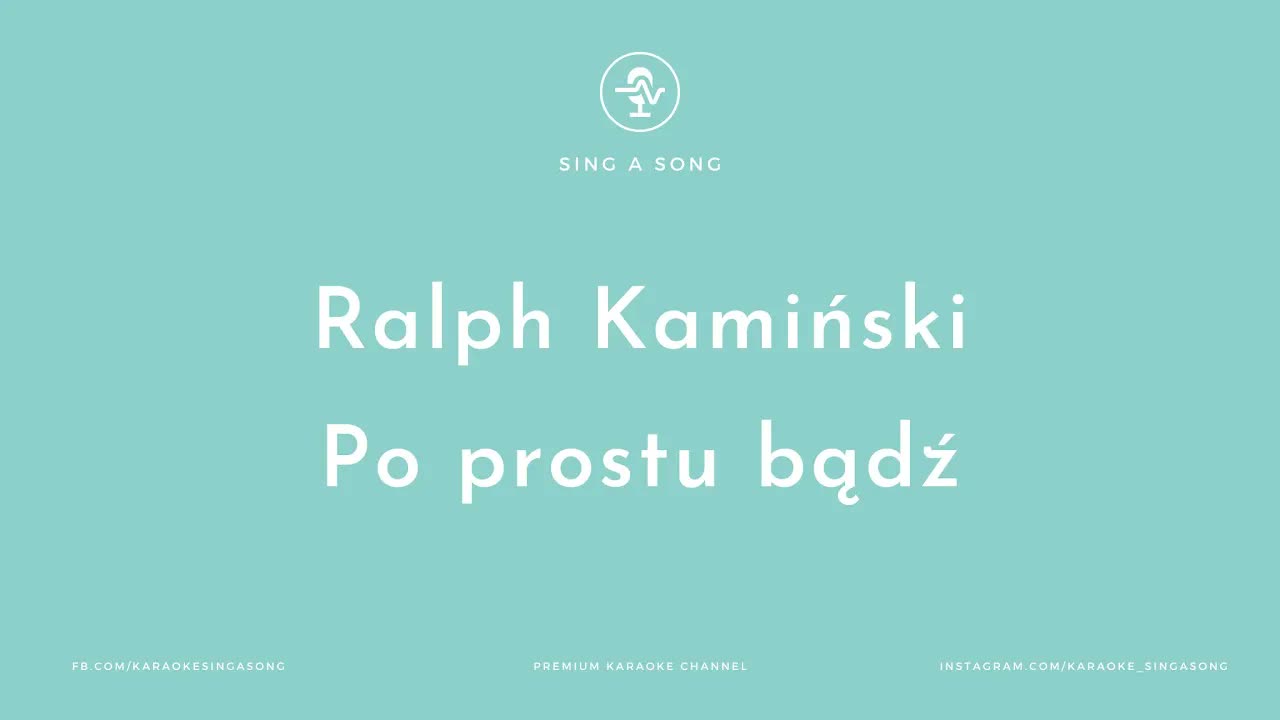 Ralph Kamiński - Po prostu bądź