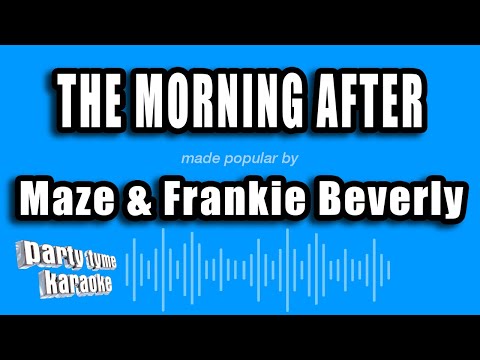 Maze & Frankie Beverly - The Morning After
